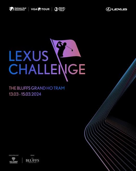  LEXUS CHALLENGE 2024 BỨT PHÁ CÙNG ASIAN DEVELOPMENT TOUR